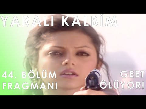 Yaralı Kalbim 44. Bölüm Fragmanı - Geet Ölüyor!