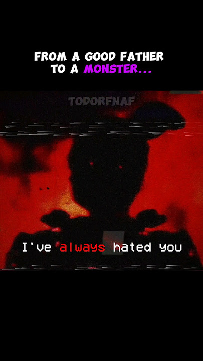 From a Good Father to a monster... William Afton •edit |#fnaf #fnafedit #sad #shorts