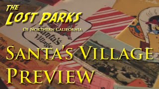 Santas Village [PROMO] - The Lost Parks of Northern California