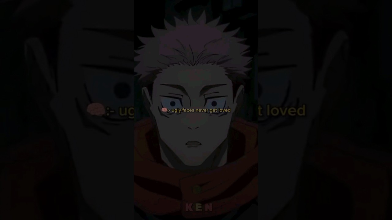 🧠: ugly faces never get loved......