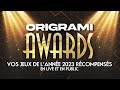 Origrami awards 2023  on rcompense vos jeux de lanne en live et en public 