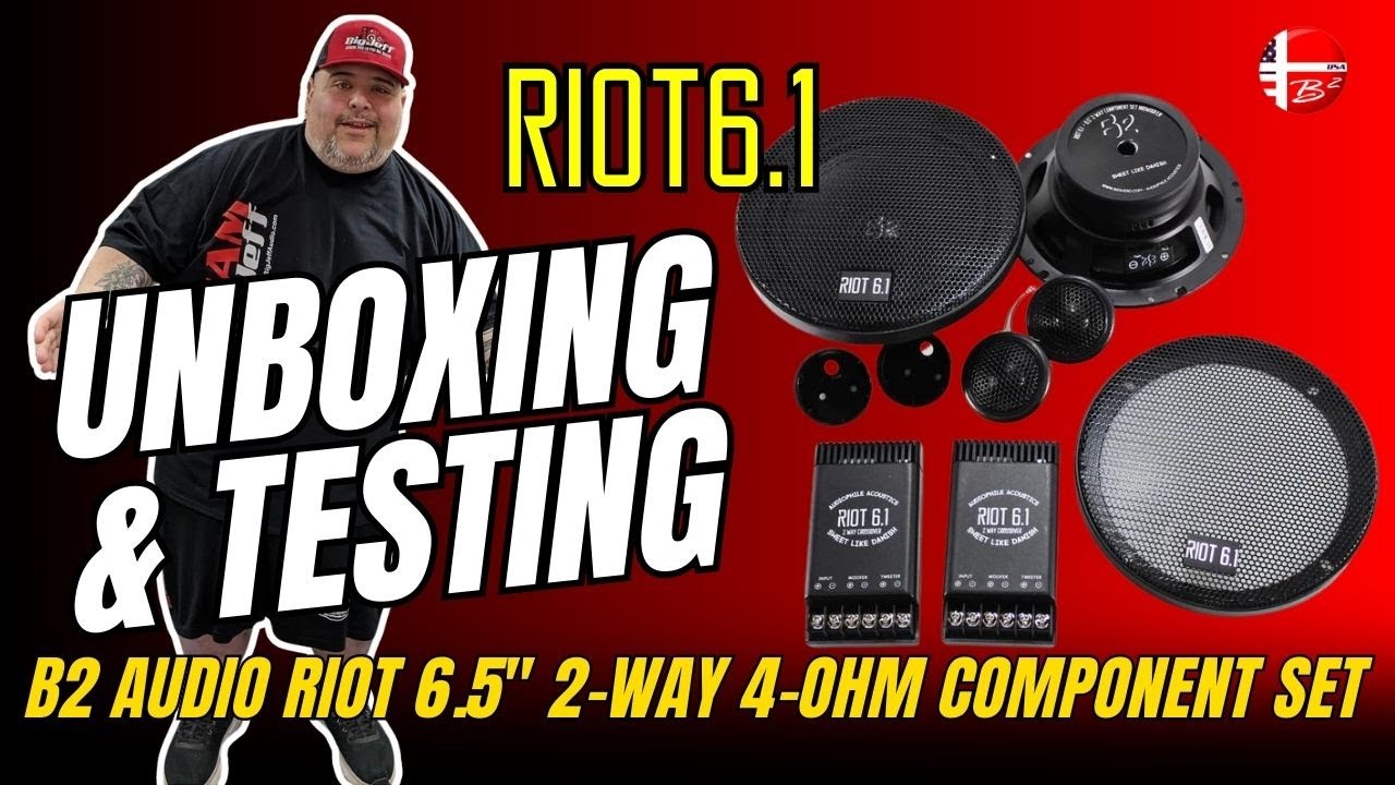 B2 Audio RIOT6.1 Component Speaker Set Unboxing & Testing By Big 