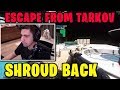 Shroud Playing Escape From Tarkov