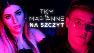 TKM & Marianne - Na Szczyt (Teledysk) chords