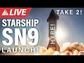 [Scrub] SpaceX Starship SN9 10-Kilometer Flight Live Stream with the Wai Family Take 2