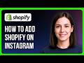 How to Add Shopify on Instagram