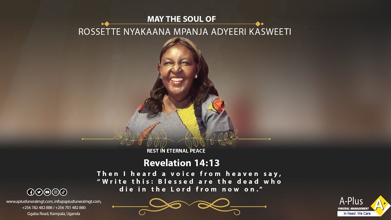 Mpanja Burial Service of Rossette Nyakaana Mpanja Adyeeri Kasweeti - Kitumba ...