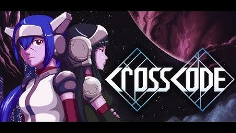 Crosscode Blind Play Part 2
