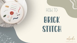 Embroidery Tutorial—How To: Brick Stitch