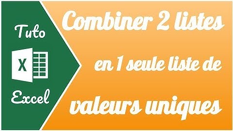Comment combiner plusieurs listes en une seule liste de valeurs uniques