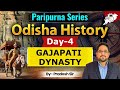 Odisha's Royal Heritage | Gajapati Dynasty | Paripurna Series Day 4 | By- Pradosh Sir