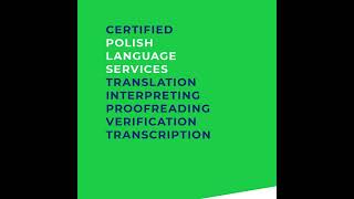 Certified Polish Language Services Translation Interpreting Proofreading Verification Transcription