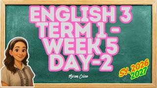 ENGLISH 3 TERM 1   WEEK 5   DAY 2