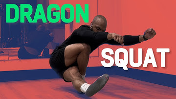 De Dragon Squat - Waar te beginnen, de juiste progressie en hoe je het bereikt