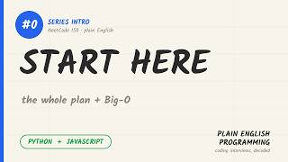 START HERE — the whole plan, and Big-O in plain English | NeetCode 150 in Plain English