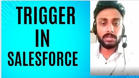 Introduction to Apex Triggers in Salesforce: A Beginner