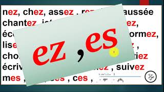 lire et écrire ez , es   : سلسلة تعلم القراءة و الكتابة بالفرنسية 29