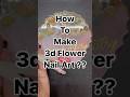 How to make 3d Rose Nail Art? #shorts #nailart #naildesign #ytshorts #nailtutorial #viralvideo