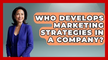 Who Develops Marketing Strategies in a Company? | Consulting Career Hub News