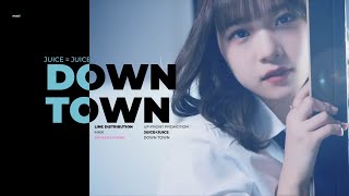 JUICE=JUICE - DOWN TOWN || LINE DISTRIBUTION