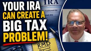 SENIORS - Your RMD Could Trigger a Bigger Tax Bill - Plan Before It's Too Late
