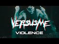 Versus me  violence official music