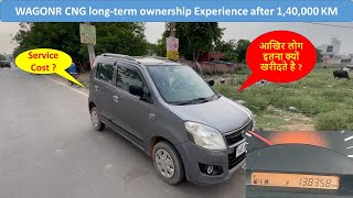 Maruti Suzuki WagnoR CNG Longterm Ownership Experience after 140000 KM | Service Cost ? Deepak Garg