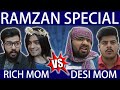 Ramzan Special - Rich Mom Vs Desi Mom || Unique MicroFilms || Comedy Skit || #UMF