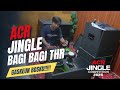 JINGLE ACR - furijat (DZAT AUDIO) BERSHOLAWAT #acrspeaker #acrjingle #soundsystem #acrbagibagithr