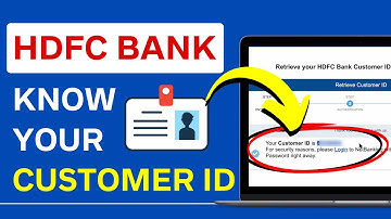 How to Know / Find Your Customer ID in HDFC Bank in Case Forgotten?