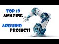 Top 10 AMAZING Arduino projects 2021 - 10 mejores proyectos Arduino