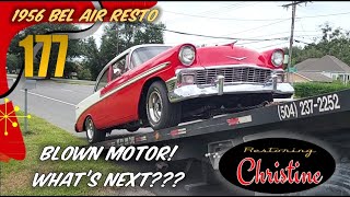 E177 Blown Motor!  What's Comes Next for Restoring Christine???