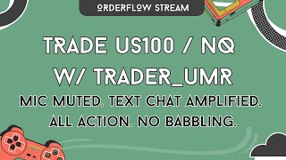 🌤️[May 25] Trade NQ Live w/ trader_umr | Footprint, Heatmap &amp; Audio alerts