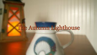 Welcome to The Autumn Lighthouse - Teaser
