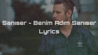 Şanışer - Benim Adım Şanışer Lyrics (Sözleriyle) Resimi