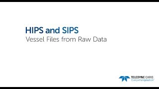 HIPS and SIPS - Vessel Files from Raw Data