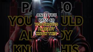 Once You Pass 40, You Should Already Know This | Stoicism #stoic
