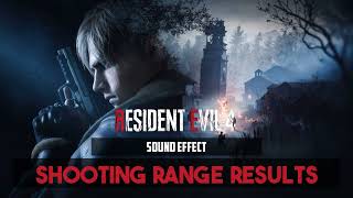 Resident Evil 4 Remake | Shooting Range Results ♪ [Sound Effect]