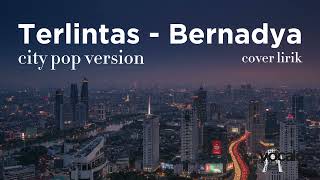 Terlintas  Bernadya  City Pop Version  Cover Lirik   Vocalo Studio