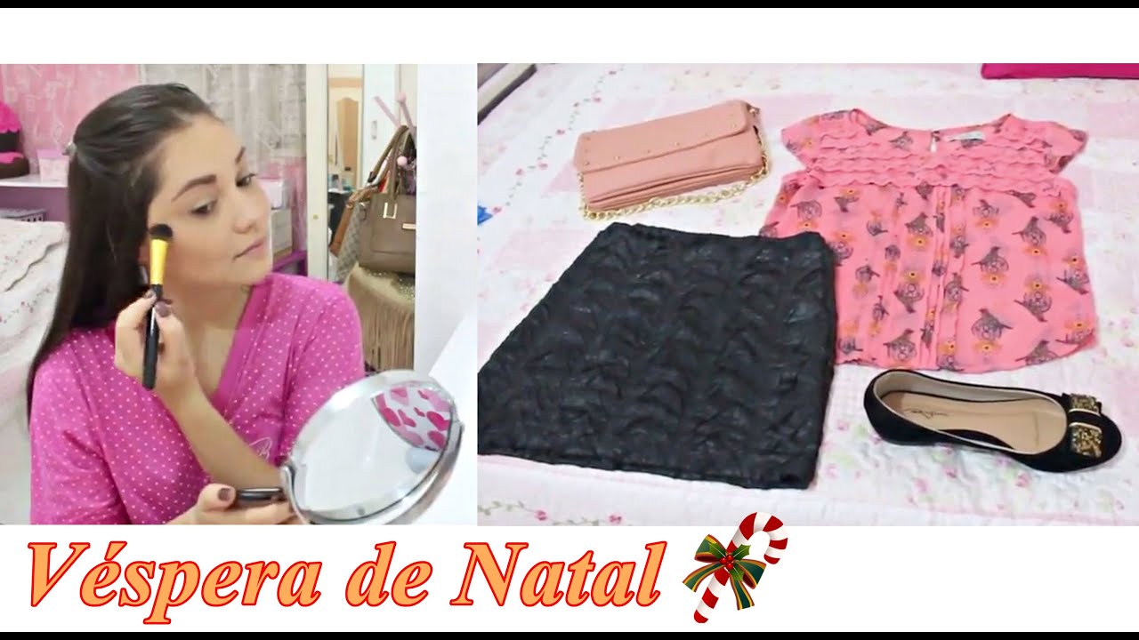 Se arrume comigo (Get ready with me) - Véspera de Natal ♥