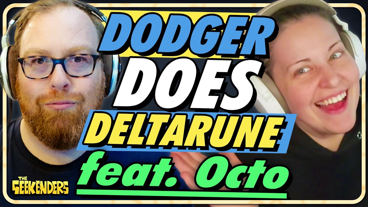 Dodger Plays Deltarune (Finally) | The Geekenders Ep 107