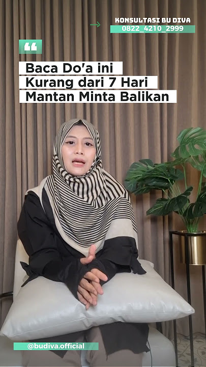Baca Do'a ini Kurang dari 7 Hari Mantan Minta Balikan