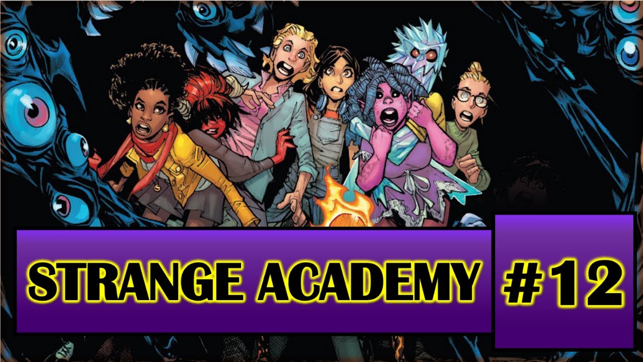 Strange Academy #12: Teen Angst Saves the Day!