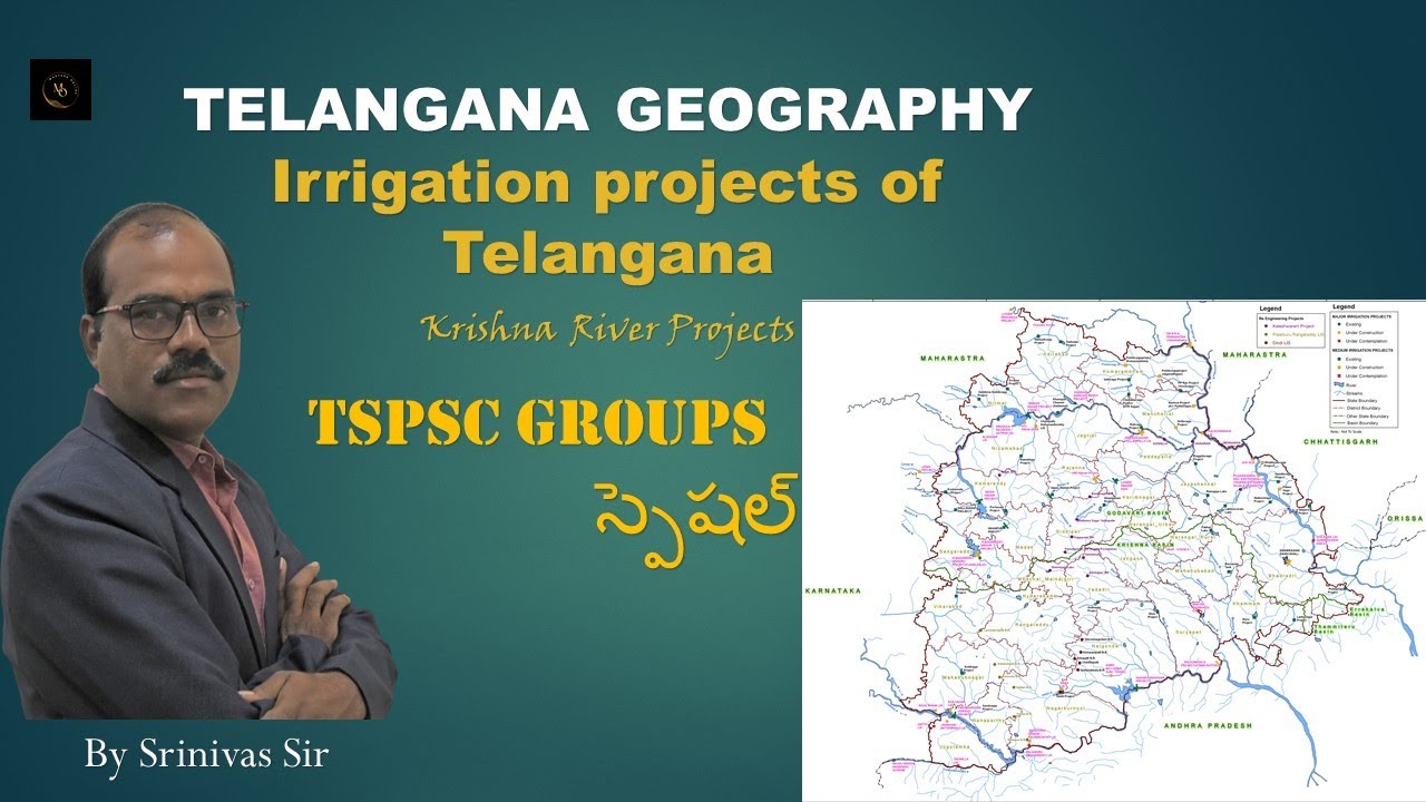 Telangana Geography; Irrigation Projects (Krishna River); 