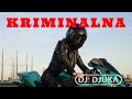 Dj  djuka    kriminalna  official music 