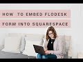 How to Embed a Flodesk Form into Squarespace