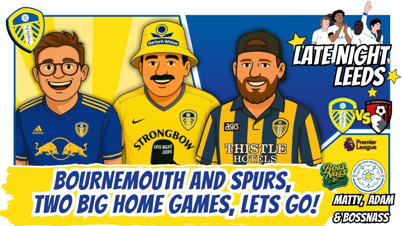 🚨Late Night Leeds LIVE | Reviewing Wolves, Previewing Bournemouth And All Things Leeds🔥