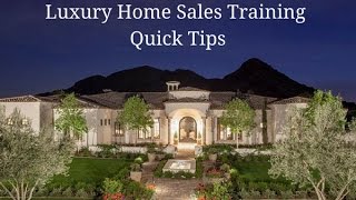 Luxury Home Sales Training Quick Tip - Luxury Home Seller Presentation