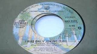 Rod Stewart - I Was Only Joking