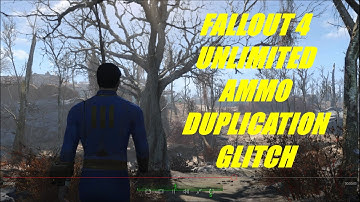 FALLOUT 4 UNLIMITED AMMO DUPLICATION GLITCH (working after patch)